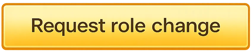 Orange CMS I&A button labeled Request role change.